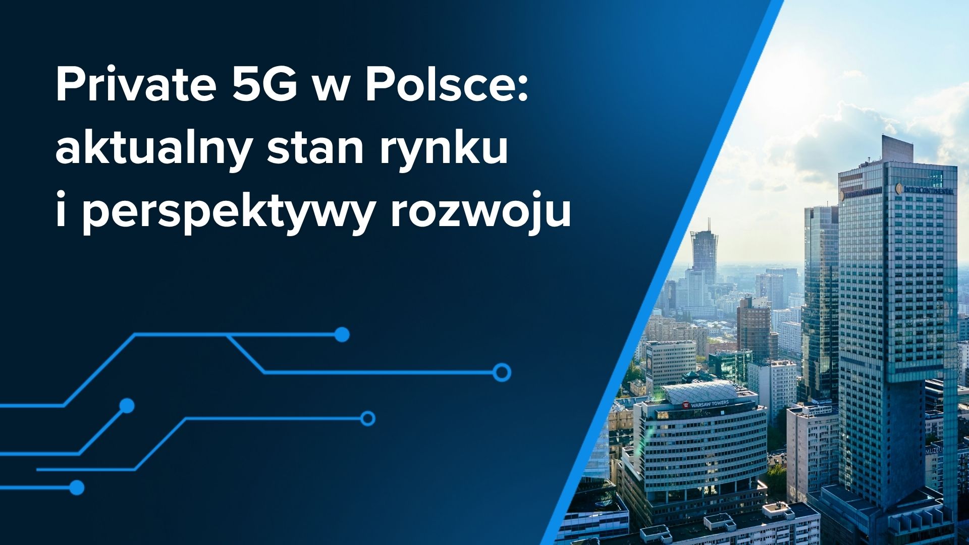 Private 5G w Polsce: aktualny stan rynku i perspektywy rozwoju