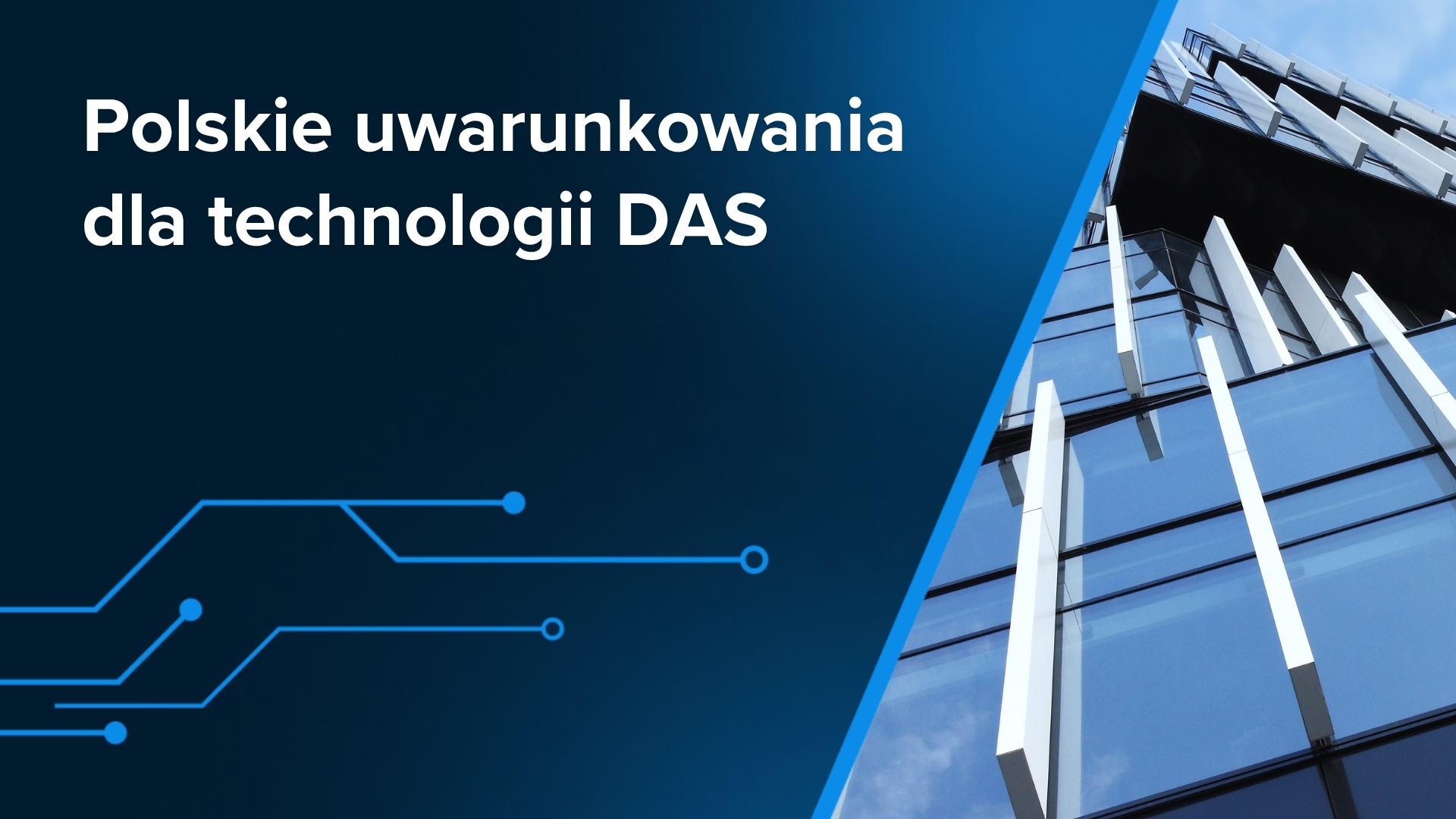 Polskie uwarunkowania dla technologii DAS