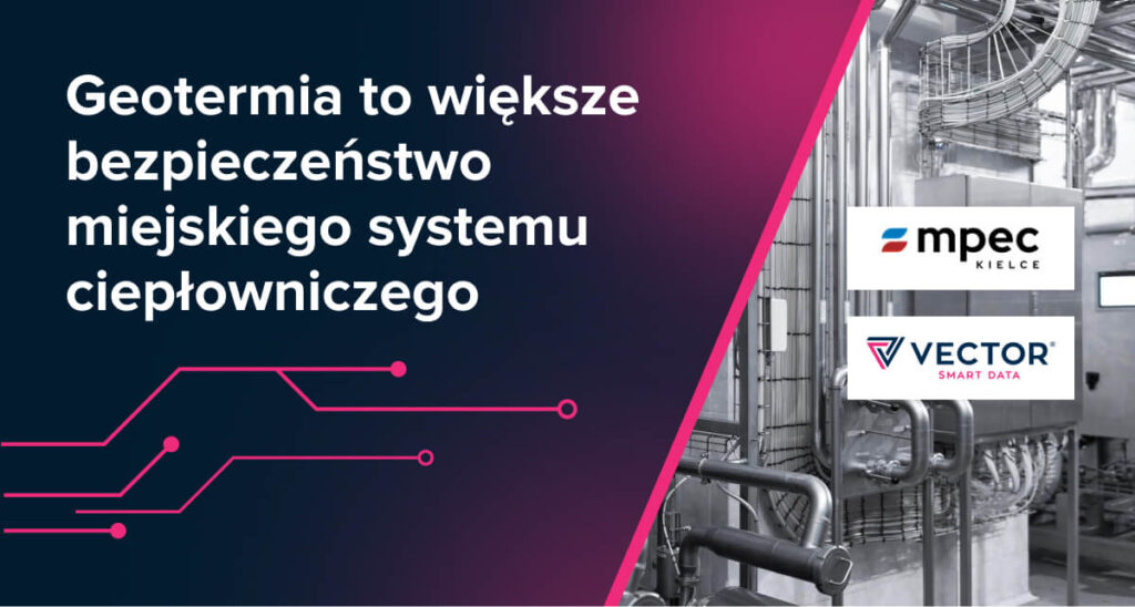 Geotermia to większe bezpieczeństwo miejskiego systemu ciepłowniczego – kulisy transformacji energetycznej w Koninie