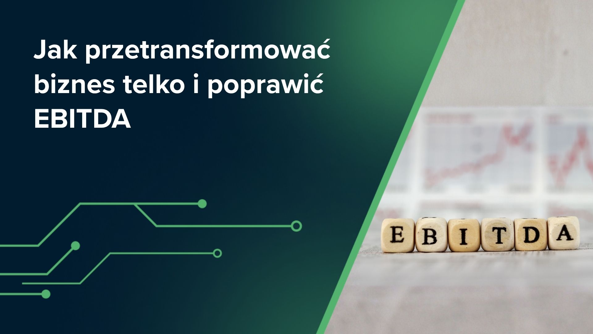 Jak przetransformować biznes telko i poprawić EBITDA