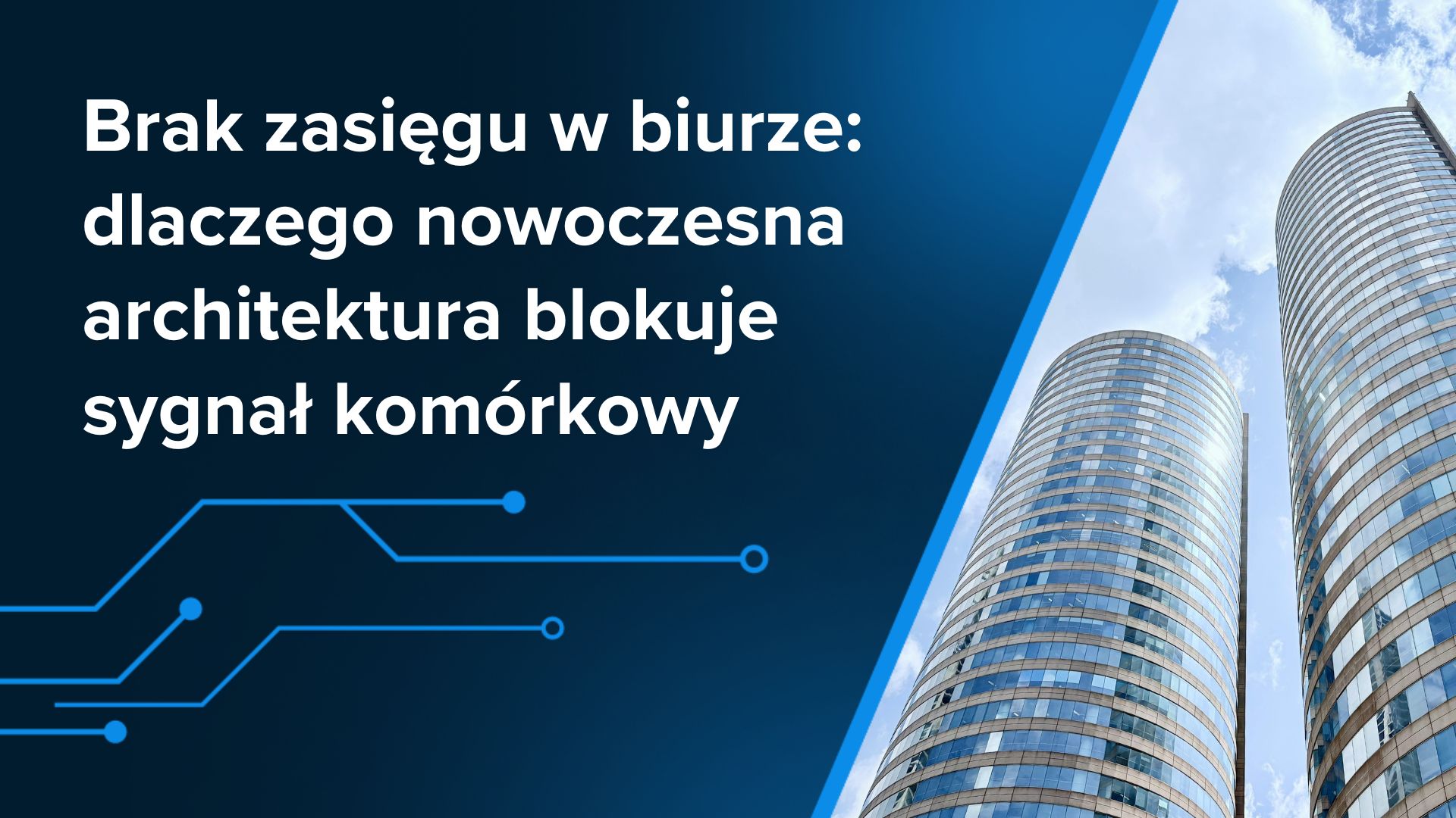 Brak zasięgu w biurze: dlaczego nowoczesna architektura blokuje sygnał komórkowy
